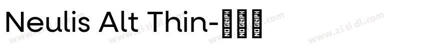 Neulis Alt Thin字体转换